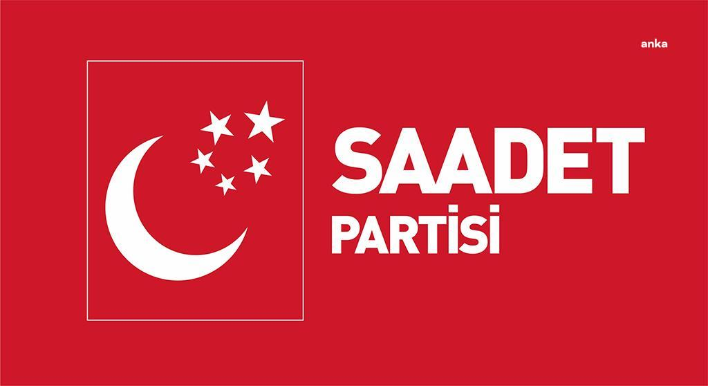 SAADET PARTİSİ: "MİLLİ İRADE İLE SEÇİLMİŞ BİR KİŞİNİN VEKİLLİĞİNİ, ANAYASA MAHKEMESİ'NİN KARARINA RAĞMEN DÜŞÜRMEK AMASIZ-FAKATSIZ BİR HUKUK İHLALİDİR"