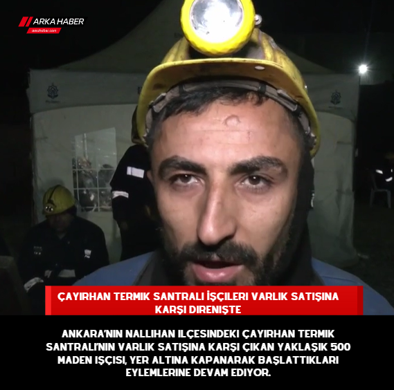 Çayırhan Termik Santrali İşçileri Varlık Satışına Karşı Direnişte