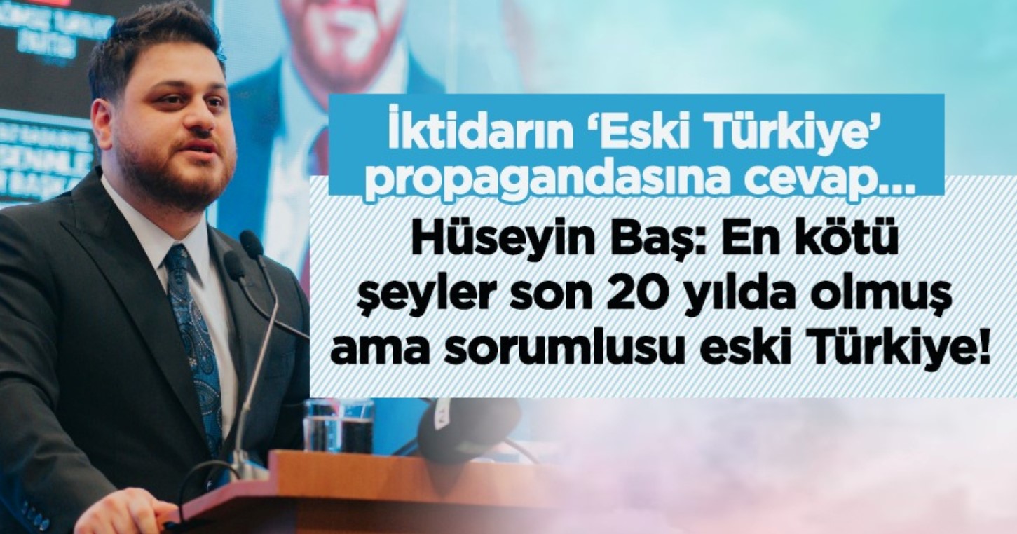 Hüseyin Baş: En kötü şeyler bu 20 yılda olmuş ama sorumlusu eski Türkiye. Pazarlamaya bakar mısın? 